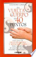 libro La Vuelta Al Cuerpo En 40 Puntos